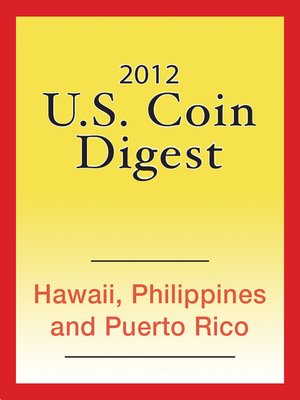 cover image of 2012 U.S. Coin Digest--Hawaii, Philippines, Puerto Rico